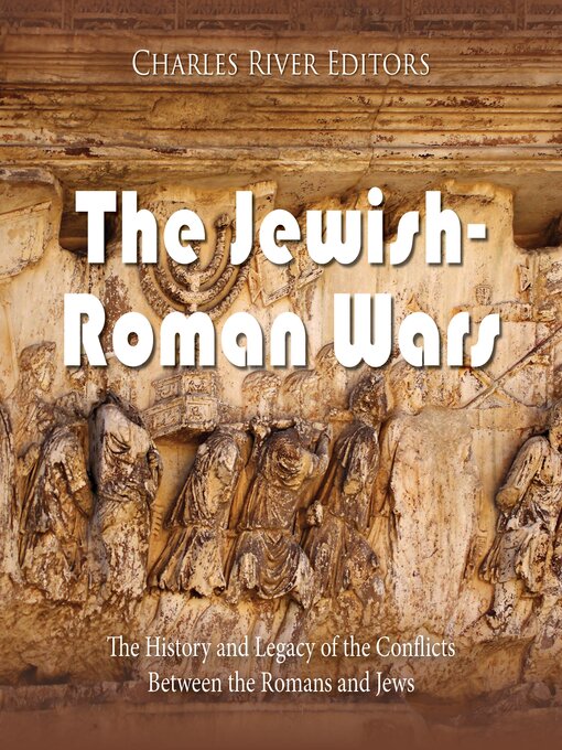 Title details for The Jewish-Roman Wars by Charles River Editors - Wait list